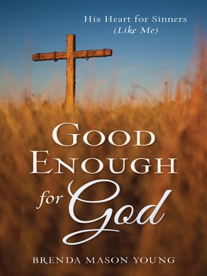 cover image of Good Enough for God